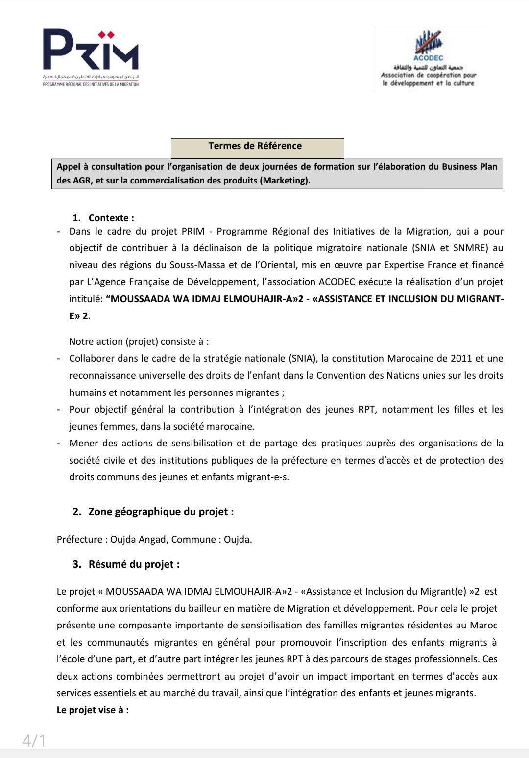 Formation sur l’élaboration du Business Plan des AGR, et la commercialisation des produits (Marketing). 2 1000115457